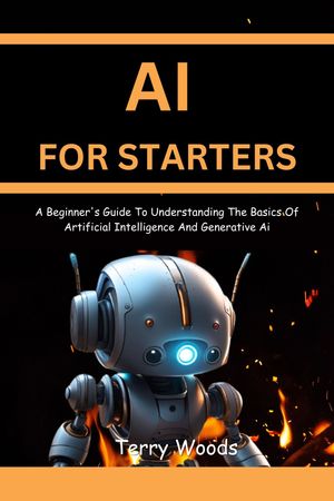 AI FOR STARTERS