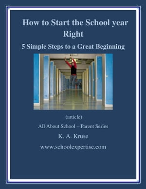 How to Start the School Year RIGHT!: 5 Simple Steps to a Great Beginning