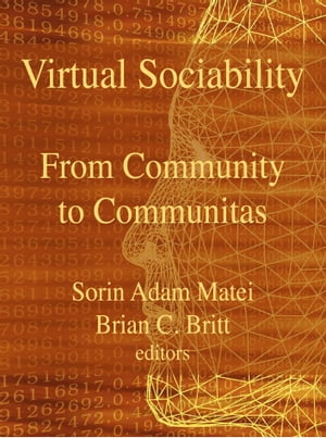 Virtual Sociability: From Community To Communitas