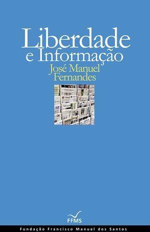 ŷKoboŻҽҥȥ㤨Liberdade e Informa??oŻҽҡ[ Jos? Manuel Fernandes ]פβǤʤ165ߤˤʤޤ