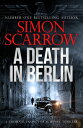 A Death in Berlin A gripping new World War 2 thriller from the bestselling autho...