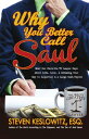 Why You Better Call Saul【電子書籍】 Steven Keslowitz