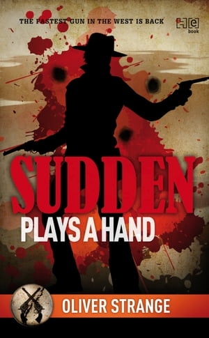 Sudden: Plays a Hand