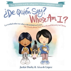 Whose Am I? (Bilingual) /¿De quién soy? (Bilingüe)