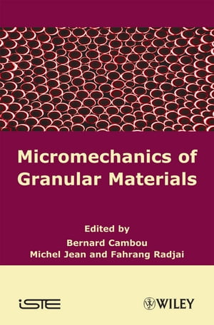 Micromechanics of Granular Materials【電子書籍】