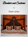 Blankets And Cushions The Items That Comfort!【電子書籍】[ Owen Jones ]