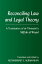 Reconciling Law and Legal Theory