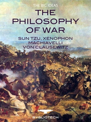 The Philosophy of War