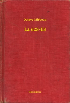 La 628-E8【電子書籍】[ Octave Mirbeau ]