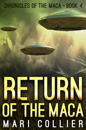 Return of the Maca【電子書籍】[ Mari Collier ]