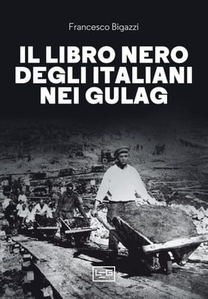 Il libro nero degli italiani nei gulag