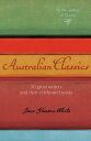 Australian Classics 50 great writers and their celebrated works