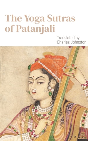 The Yoga Sutras of Patanjali【電子書籍】[ 