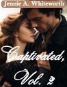 Captivated, Vol. 2 The Road To Freedom (The Concluded Series)