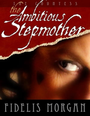 The Ambitious Stepmother