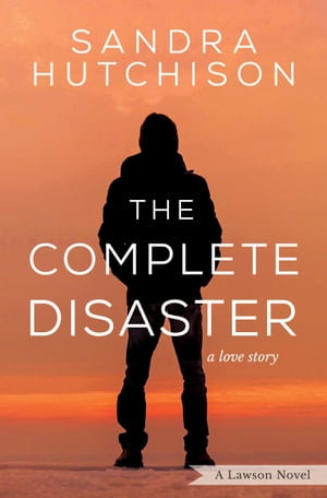 The Complete DisasterŻҽҡ[ Sandra Hutchison ]
