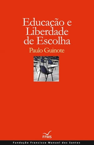 ŷKoboŻҽҥȥ㤨Educa??o e Liberdade de EscolhaŻҽҡ[ Paulo Guinote ]פβǤʤ165ߤˤʤޤ