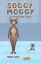 Soggy Moggy A Kids' Yoga StoryŻҽҡ[ Becky Cohen ]