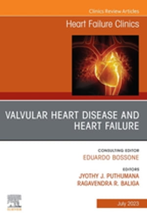 ŷKoboŻҽҥȥ㤨Valvular Heart Disease and Heart Failure, An Issue of Heart Failure Clinics, E-BookŻҽҡۡפβǤʤ10,715ߤˤʤޤ