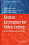 Motion Estimation for Video Coding