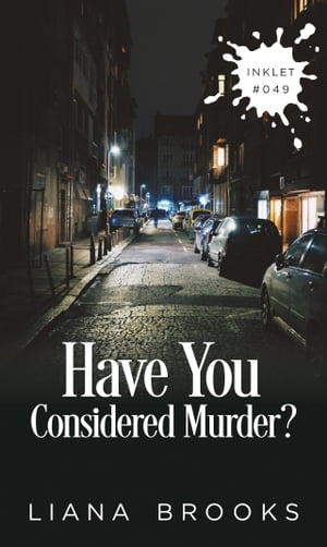 Have You Considered Murder?【電子書籍】[ L