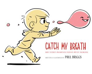 ŷKoboŻҽҥȥ㤨Catch My Breath Walt Disney Animation Studios Artist ShowcaseŻҽҡ[ Paul Briggs ]פβǤʤ2,057ߤˤʤޤ
