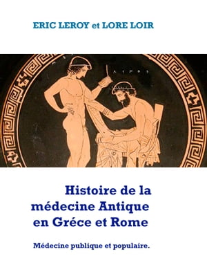 Histoire de la médecine Antique Grèco-Romaine