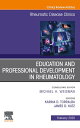 Education and Professional Development in Rheumatology,An Issue of Rheumatic Disease Clinics of North America E-Book Education and Professional Development in Rheumatology,An Issue of Rheumatic Disease Clinics of North America E-Book