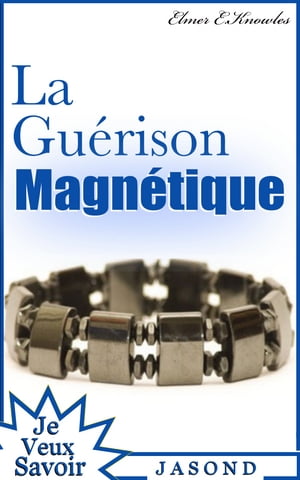 La Guérison Magnétique