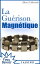 La Guérison Magnétique