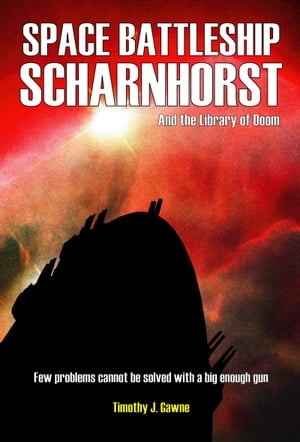 ŷKoboŻҽҥȥ㤨Space Battleship Scharnhorst and the Library of DoomŻҽҡ[ Timothy Gawne ]פβǤʤ452ߤˤʤޤ