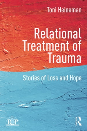 Relational Treatment of Trauma