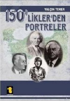 150'liklerden PortrelerŻҽҡ[ Yal??n Toker ]