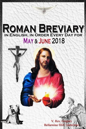 The Roman Breviary: in English, in Order, Every Day for May & June 2018