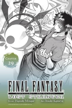 Final Fantasy Lost Stranger, Chapter 29【電子書籍】[ Hazuki Minase ]