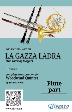 Flute part of "La Gazza Ladra" overture for Woodwind Quintet