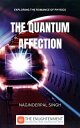 The Quantum Affection Exploring the Romance of Physics【電子書籍】[ Naginderpal Singh ...
