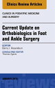 Current Update on Orthobiologics in Foot and Ankle Surgery, An Issue of Clinics in Podiatric Medicine and Surgery