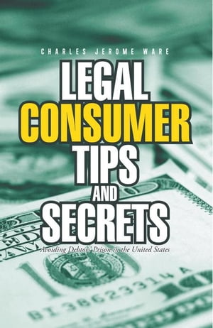 Legal Consumer Tips and Secrets