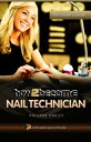 How To Become A Nail Technician【電子書籍