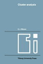 Cluster analysis Survey and evaluation of techniques【電子書籍】 E.J. Bynen