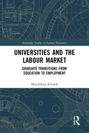 Universities and the Labour Market