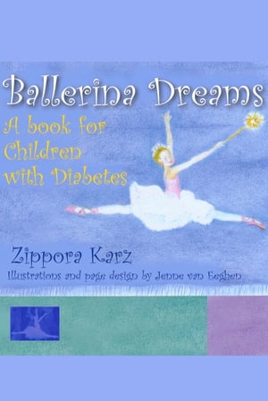 Ballerina Dreams: A Book for Children with Diabe
