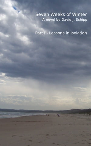 Seven Weeks of Winter: Part 1 - Lessons in Isolation