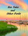 Sea Tales and Other Perils【電子書籍】[ Oa