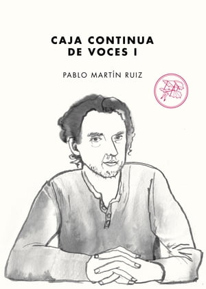 Caja continua de voces IŻҽҡ[ Pablo Mart?n Ruiz ]