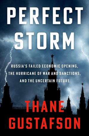 ŷKoboŻҽҥȥ㤨Perfect Storm Russia's Failed Economic Opening, the Hurricane of War and Sanctions, and the Uncertain FutureŻҽҡ[ Thane Gustafson ]פβǤʤ2,905ߤˤʤޤ