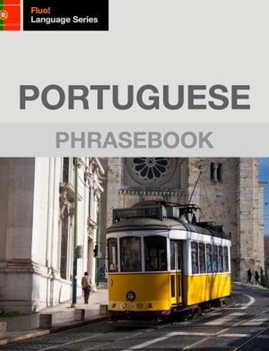 Portuguese Phrasebook【電子書籍】[ J. Mart