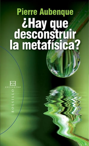 ?Hay que desconstruir la metaf?sica?【電子書籍】[ Pierre Aubenque ]