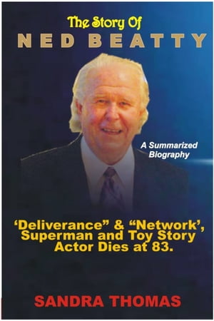 THE STORY OF NED BEATTY: A SUMMARIZED BIOGRAPHY